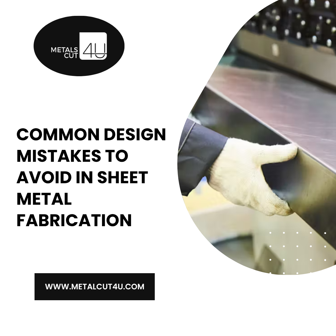 Common Design Mistakes to Avoid in Sheet Metal Fabrication
