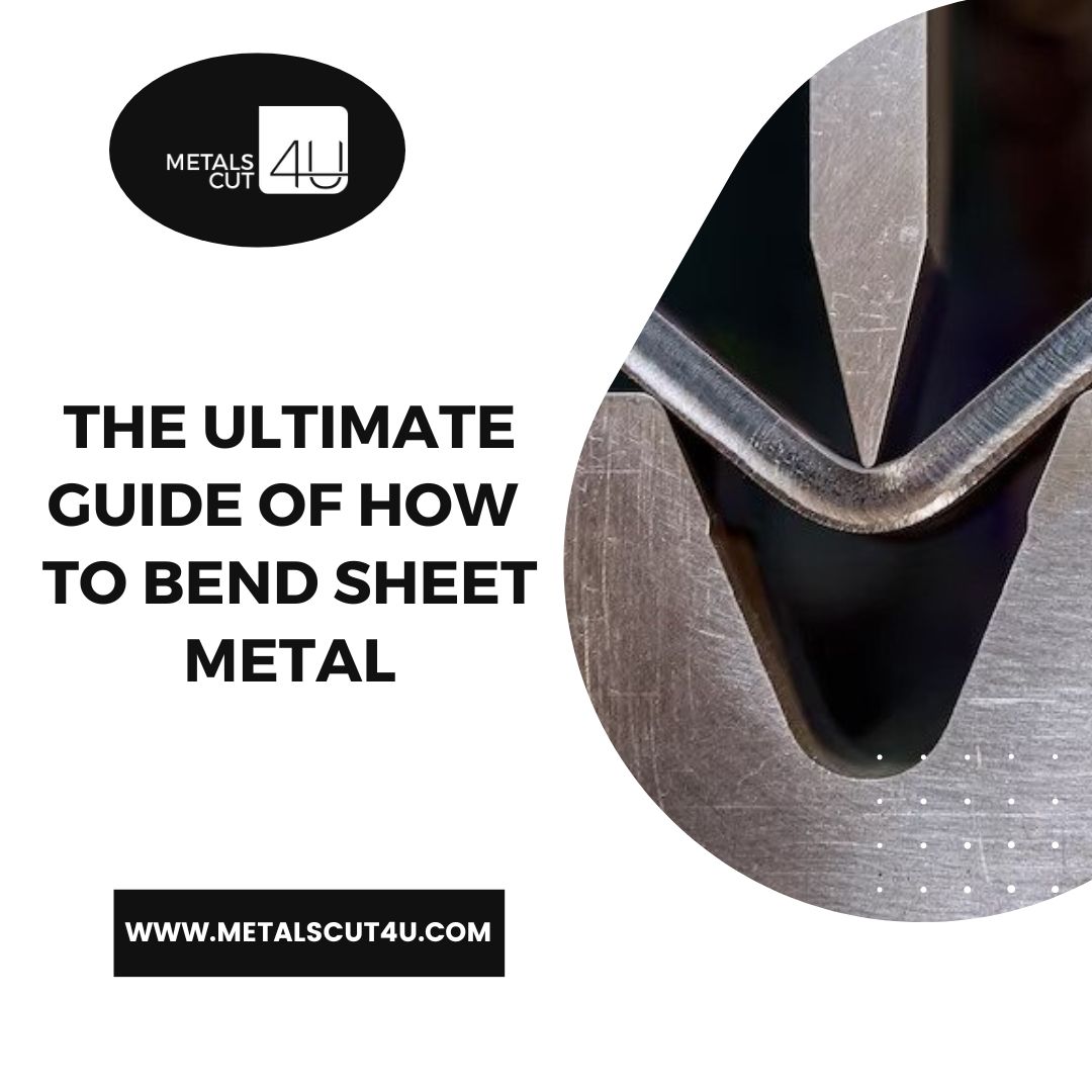 How To Bend Sheet Metal | The Ultimate Guide